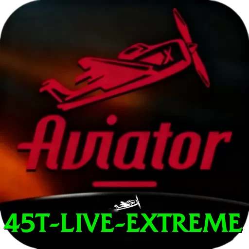 45t Live Extreme - go